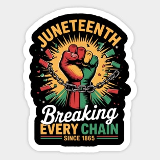 Juneteenth Breaking Every Chain Since 1865 Freedom Sticker
